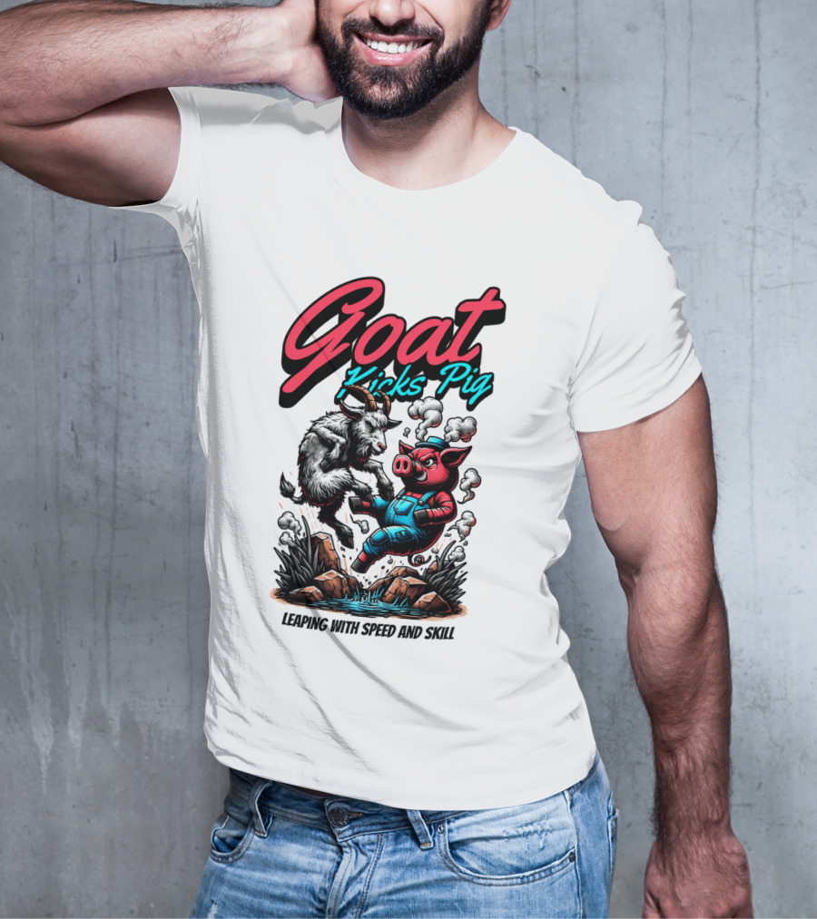Goat Kicks Pig Leaping With Speed And Skill T-Shirt