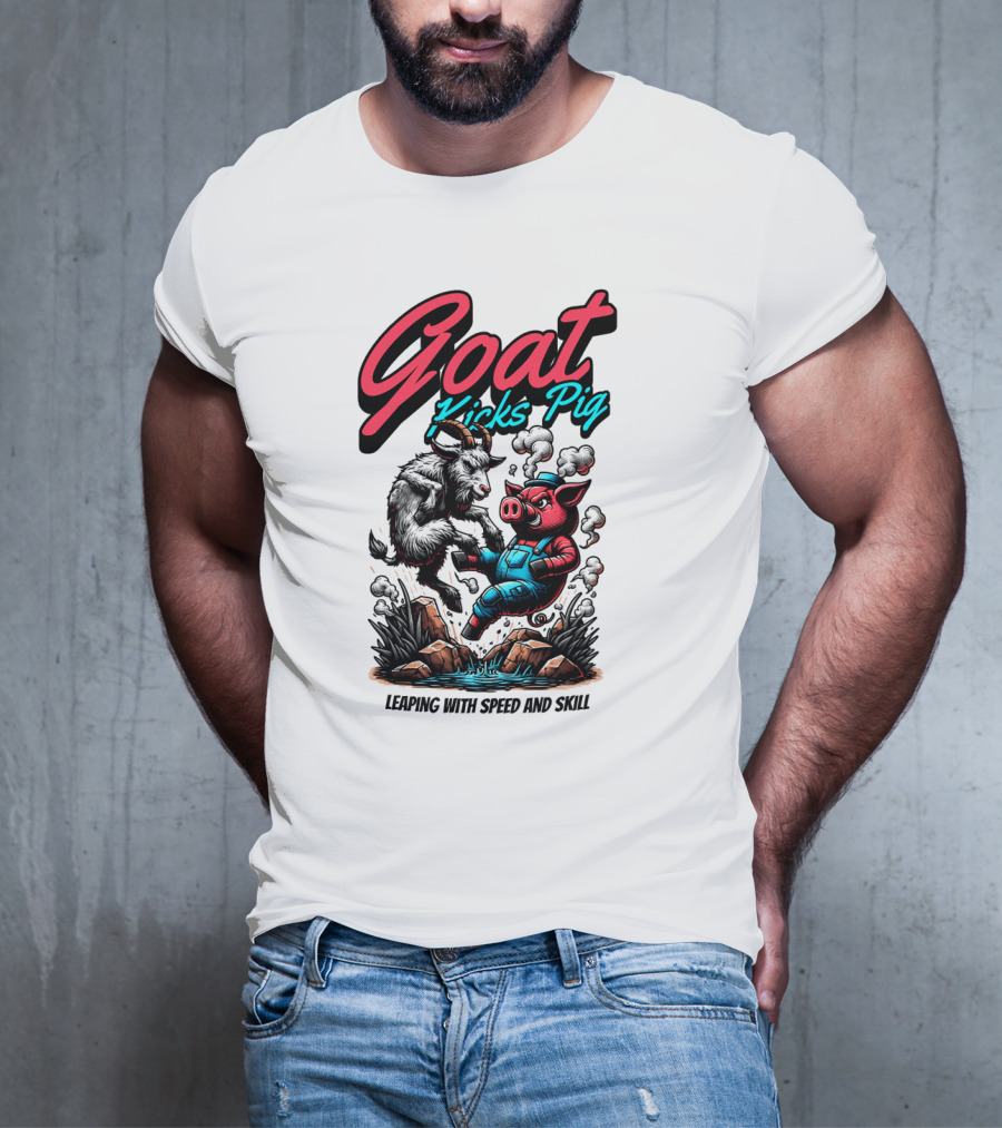 Goat Kicks Pig Leaping With Speed And Skill T-Shirt