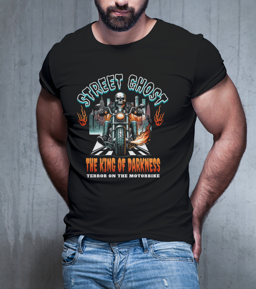 Street Ghost King Of Darkness Terror On The Motorbike T-Shirt