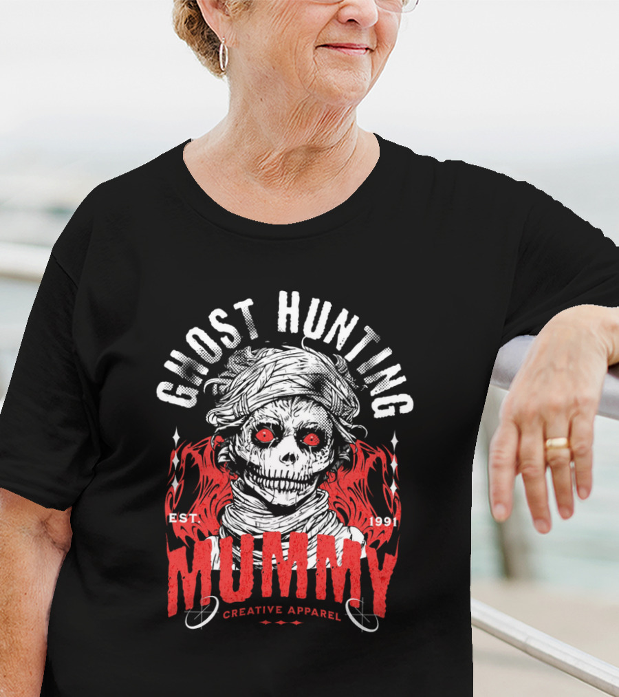 GHOST HUNTING MUMMY EST. 1991 CREATIVE T-Shirt