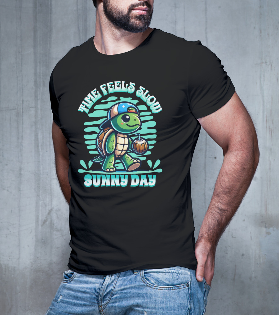 Time Feels Slow With Sunny Day Turtle In Hat And Coconut T-Shirt