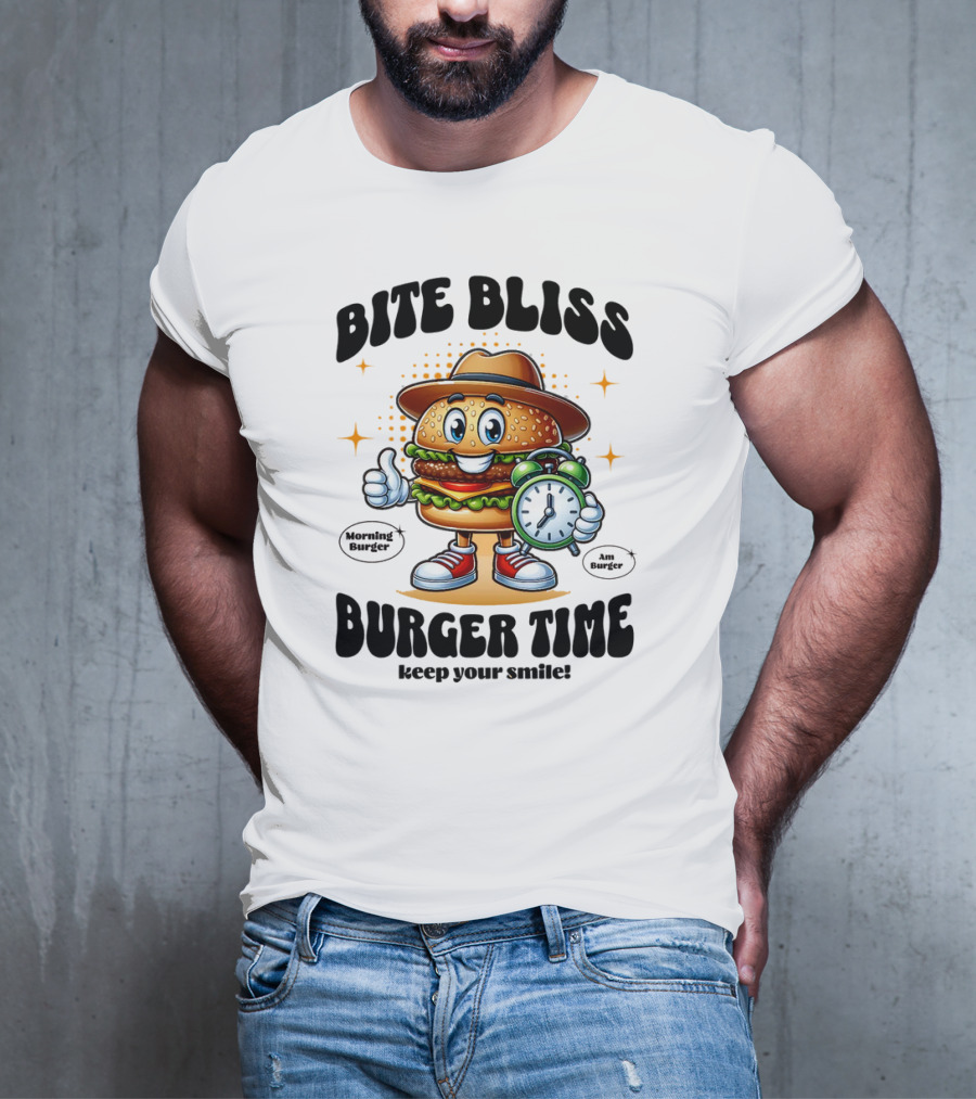 Bite Bliss Burger Time Keep Your Smile Morning Burger Ams Burger T-Shirt