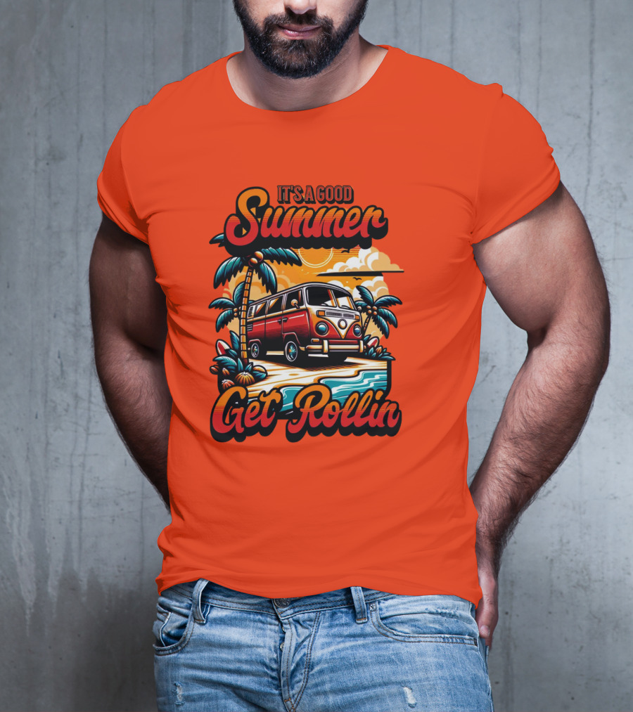 It's A Good Summer Get Rollin T-Shirt