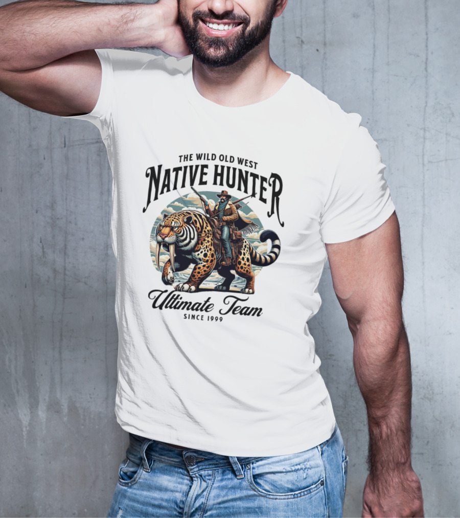The Wild Old West Native Hunter Ultimate Team Since 1999 T-Shirt