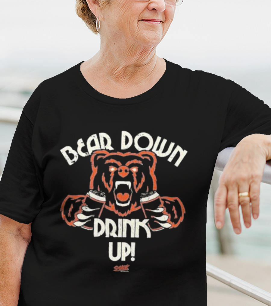 Bear Down Drink Up Chicago Football Bear T-Shirt