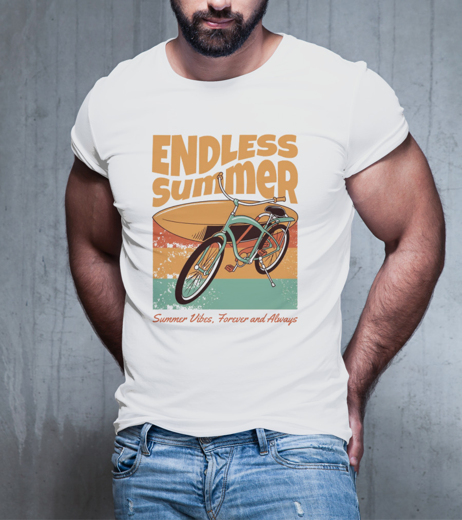 ENDLESS SUMMER VIBES, FOREVER AND ALWAYS T-Shirt