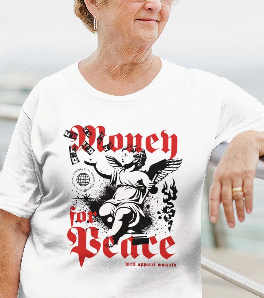 Money For Peace Cherub With Globe And Dollar Bills Kittl Apparel MMXXIV T-Shirt