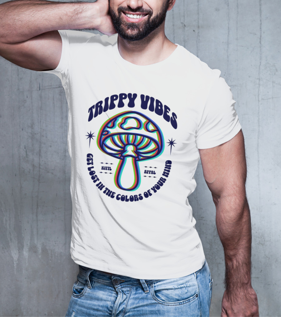 Trippy Vibes Mushroom Get Lost In The Colors Of Your Mind T-Shirt