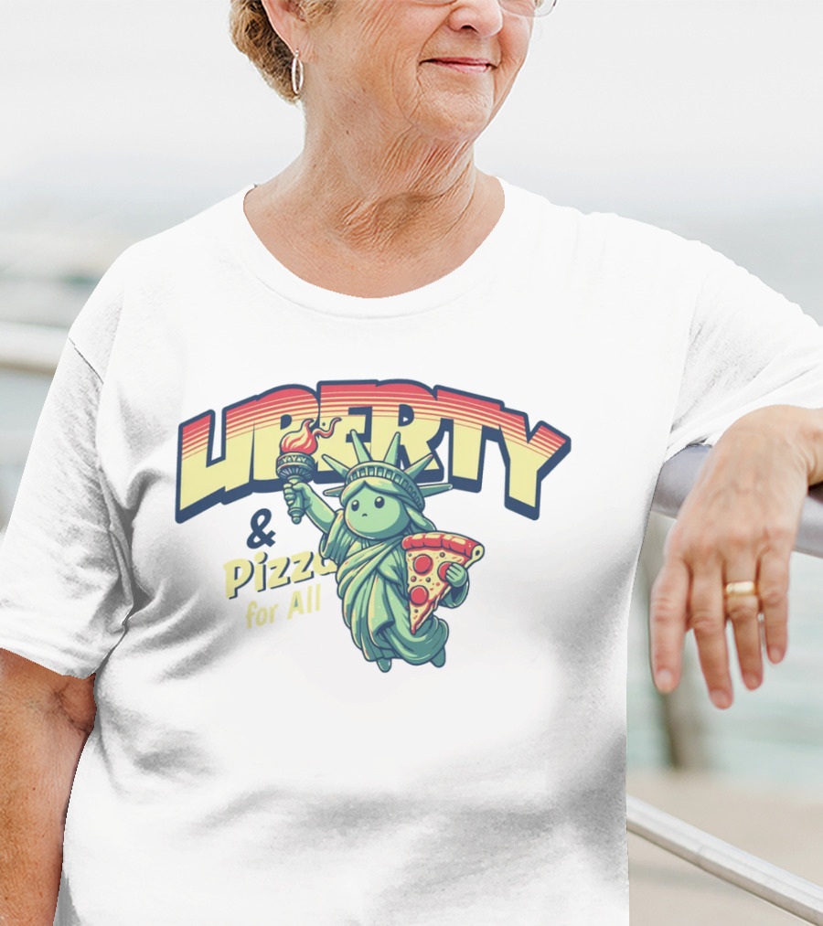 LIBERTY And Pizza For All Statue Holding Slice T-Shirt