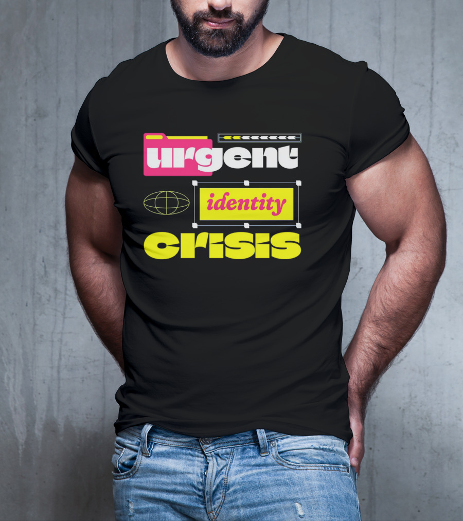 Urgent Identity Crisis Folder Globe T-Shirt