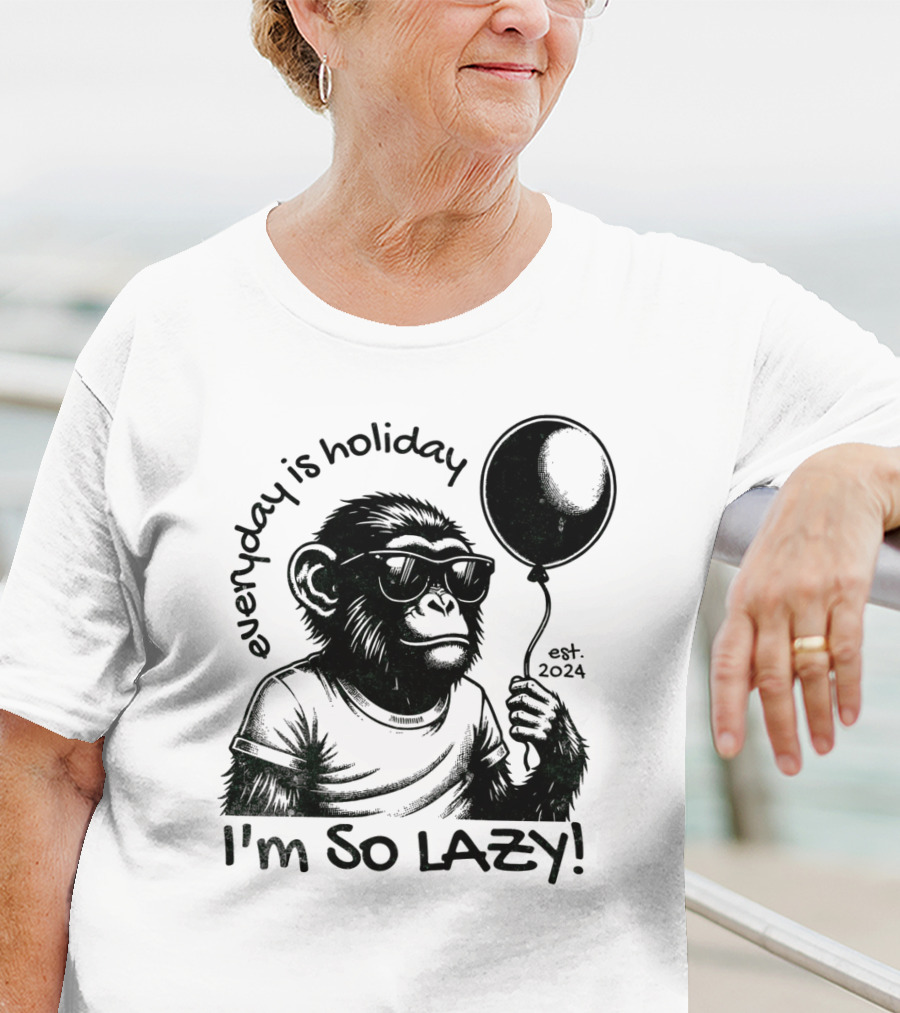 Everyday Is Holiday I'm So Lazy Est. T-Shirt