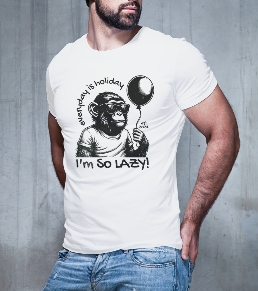 Everyday Is Holiday I'm So Lazy Est. T-Shirt