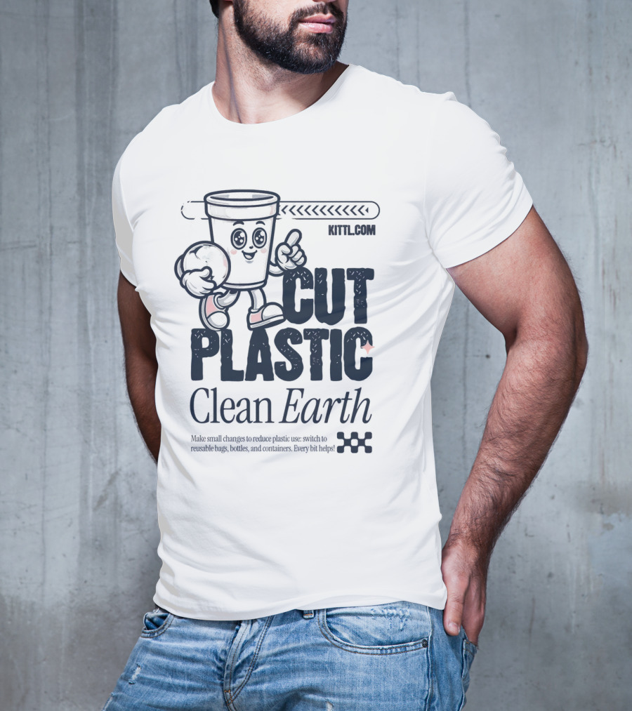 CUT PLASTIC Clean Earth KITTLCOM T-Shirt