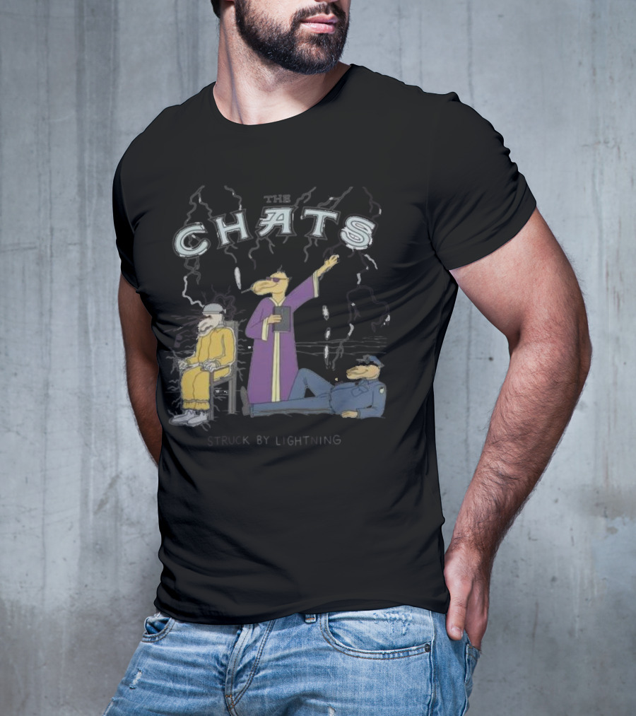 The Chats Struck By Lightning T-Shirt