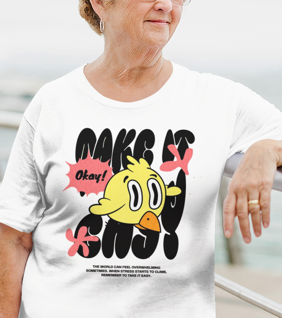 Make It Easy Okay Remember To Take It Easy Cute Cartoon Bird T-Shirt