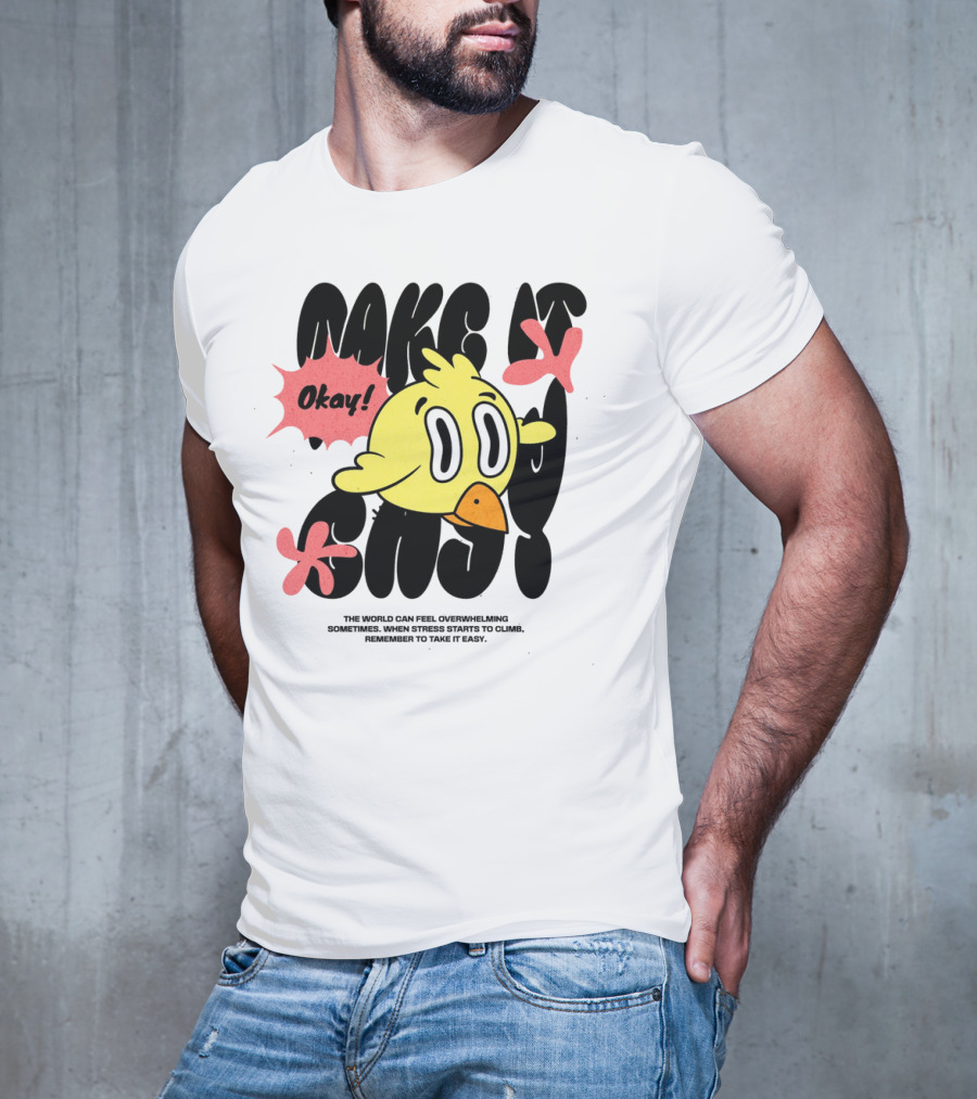 Make It Easy Okay Remember To Take It Easy Cute Cartoon Bird T-Shirt