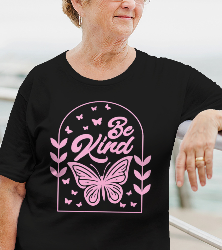 Be Kind Butterfly Arch With Pink Leaves And Butterflies T-Shirt
