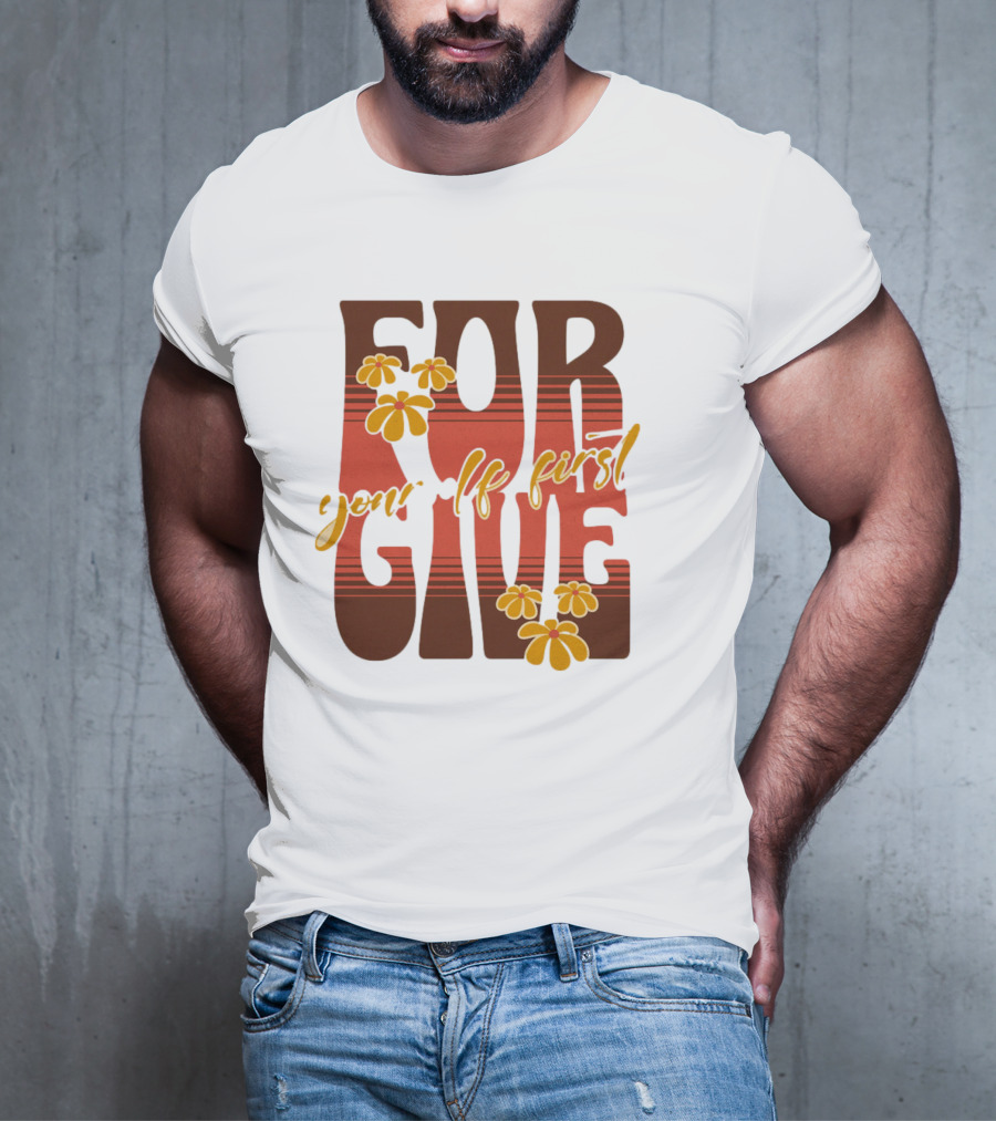 Forgive Yourself First Retro Floral Typography T-Shirt