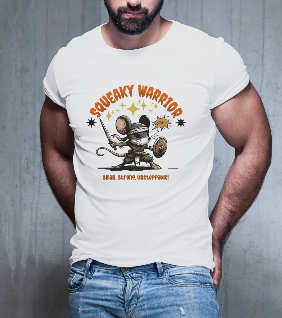 Squeaky Warrior Small Strong Unstoppable Ciiitt T-Shirt