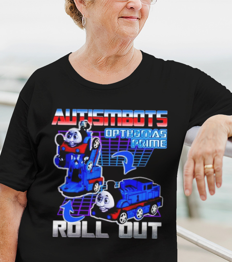 Autismbots Opthomas Prime Roll Out Transformation T-Shirt