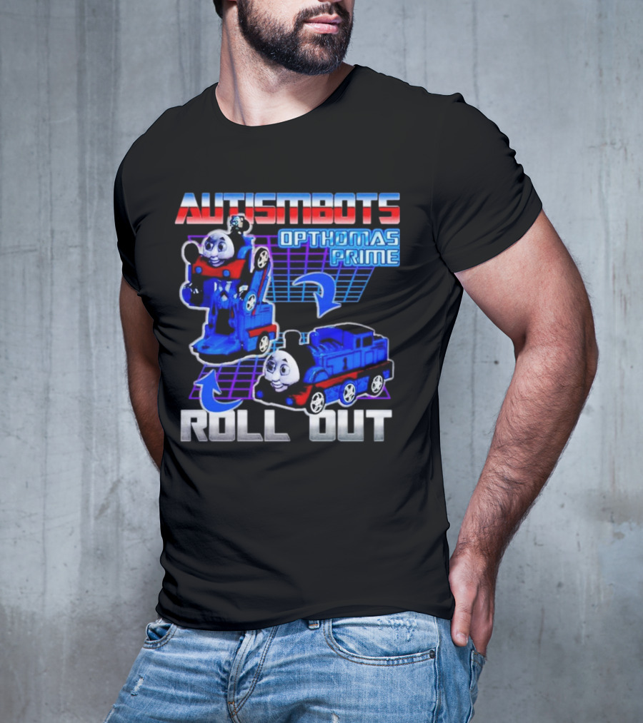 Autismbots Opthomas Prime Roll Out Transformation T-Shirt