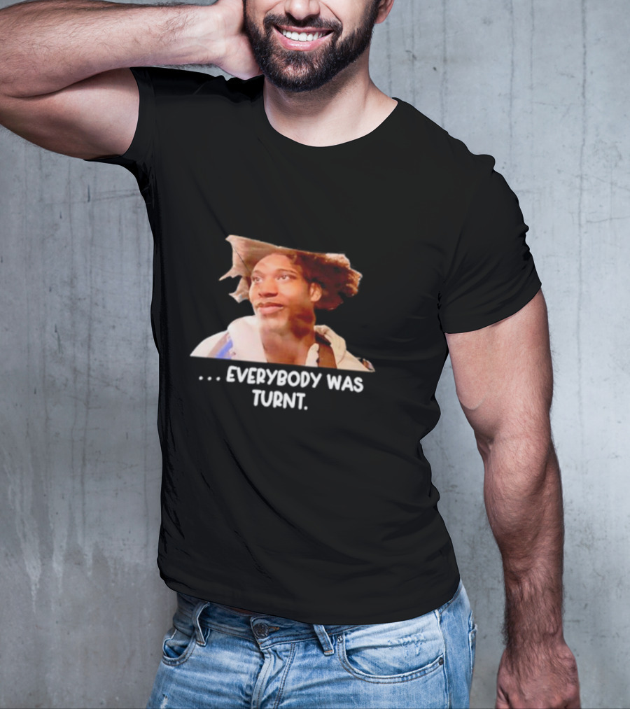 Brian Anderson Everybody Was Turnt T-Shirt