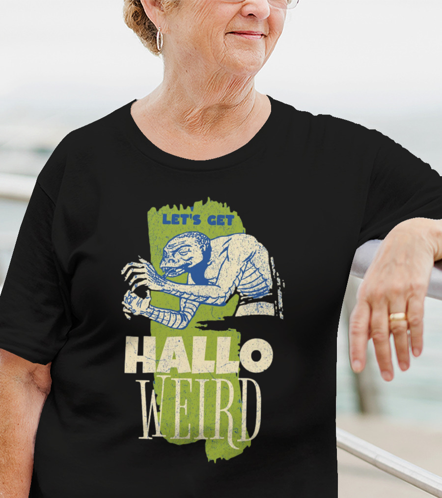 Let's Get Halloweird Creature Illustration With Text T-Shirt