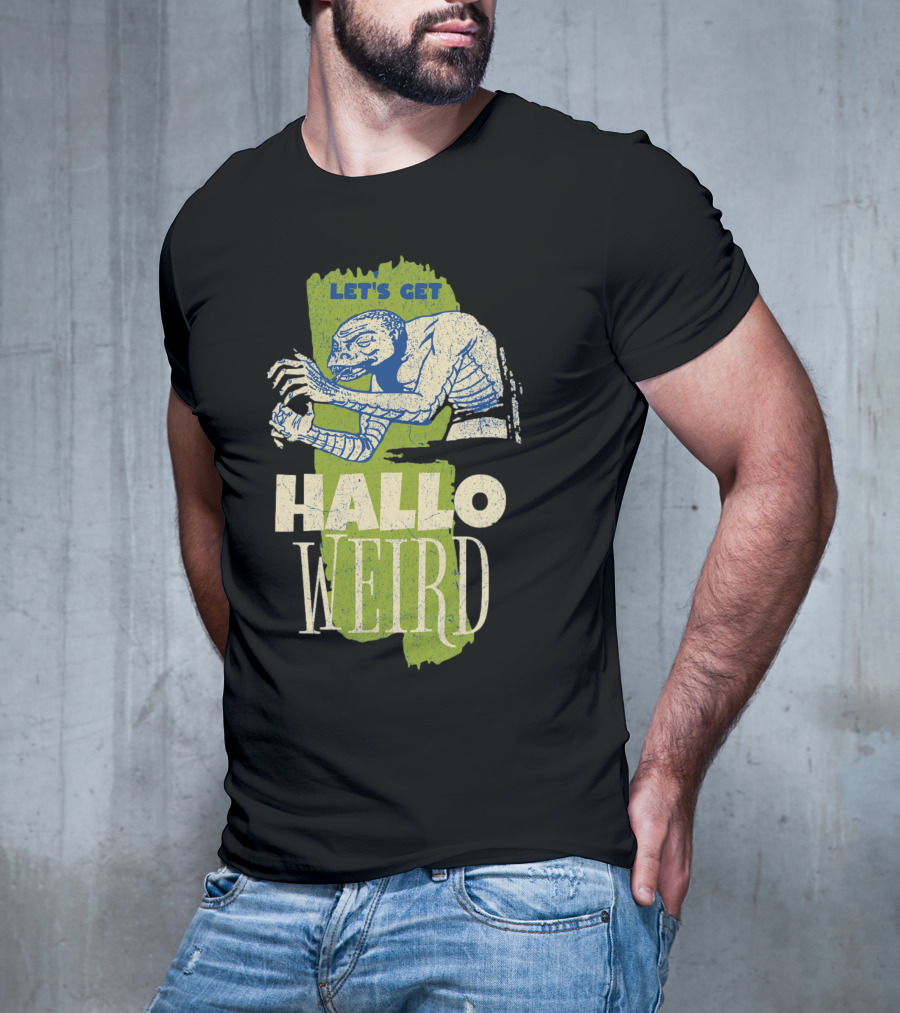 Let's Get Halloweird Creature Illustration With Text T-Shirt
