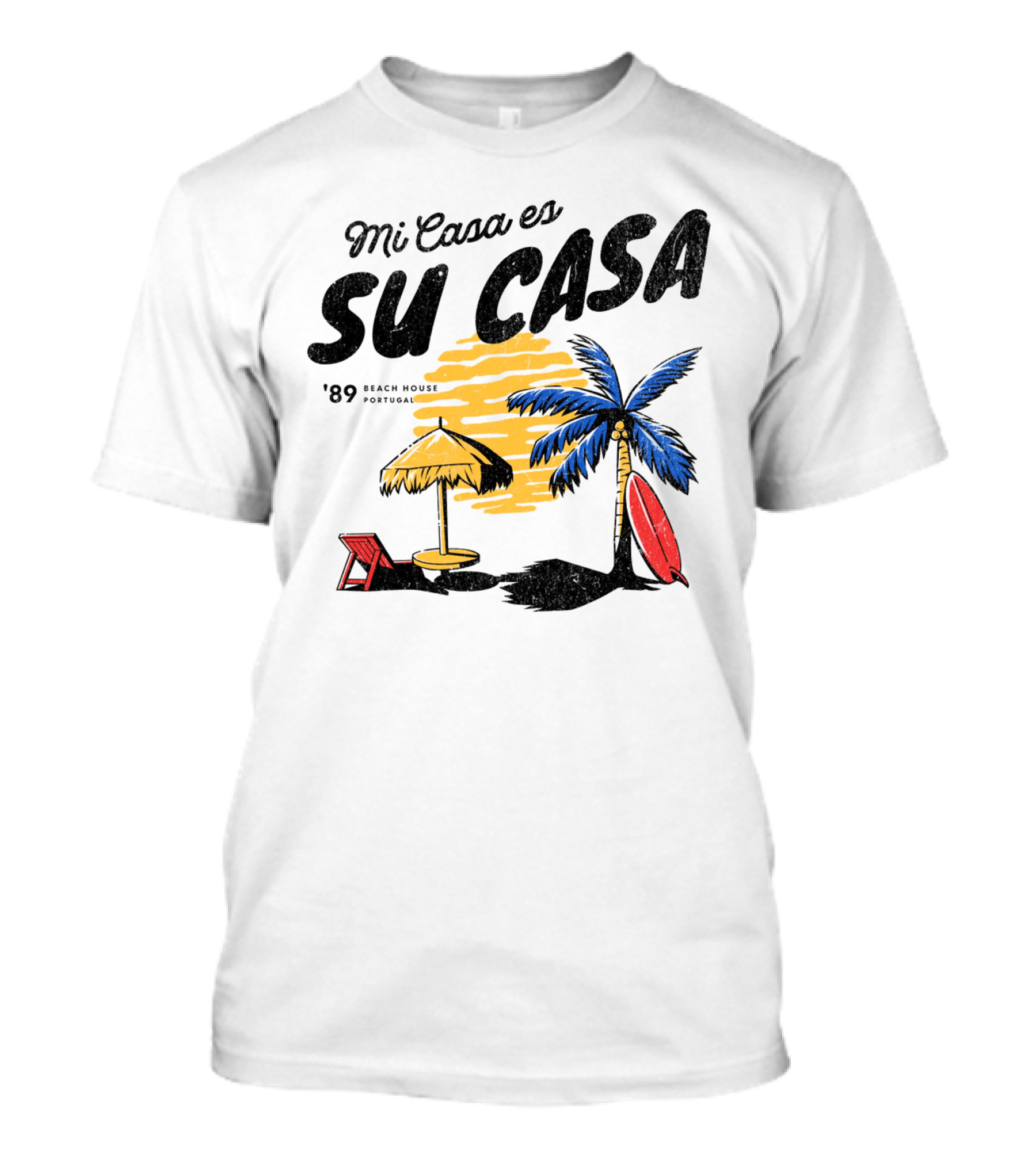 Mi Casa Es Su Casa '89 Beach House Portugal Palm Tree Umbrella Chair Surfboard T-Shirt