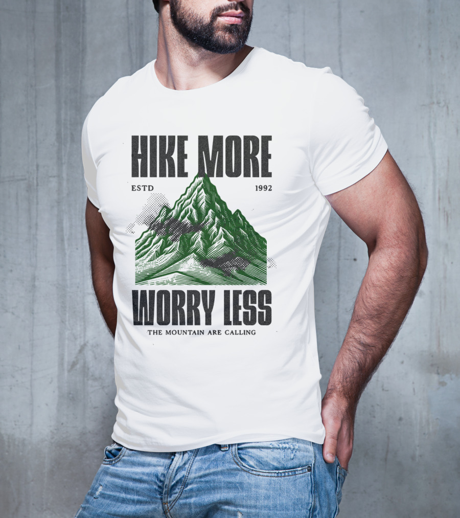 HIKE MORE WORRY LESS ESTD 1992 THE MOUNTAIN ARE CALLING T-Shirt