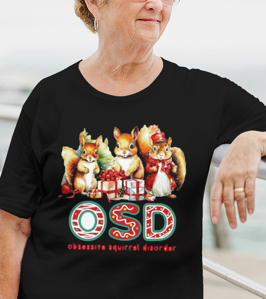 OSD Obsessive Squirrel Disorder Christmas T-Shirt