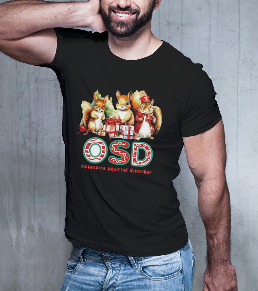 OSD Obsessive Squirrel Disorder Christmas T-Shirt