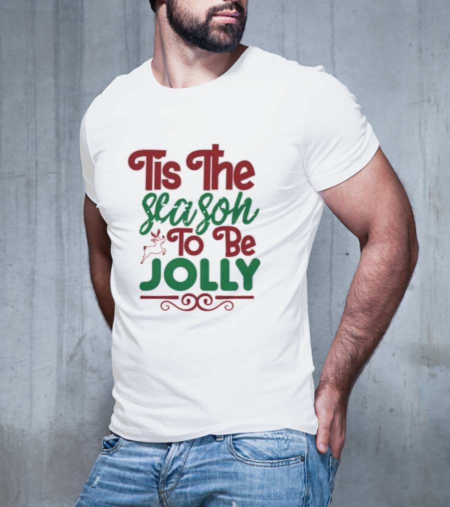 Tis The Season To Be Jolly Christmas Festive Text With Reindeer Accent T-Shirt