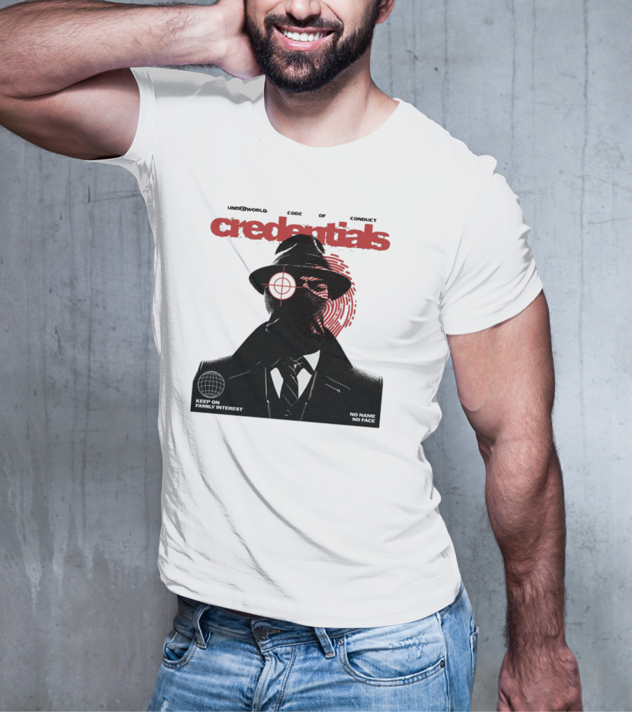 Credentials Underworld Code Of Conduct Keep On Family Interest No Name No Face T-Shirt