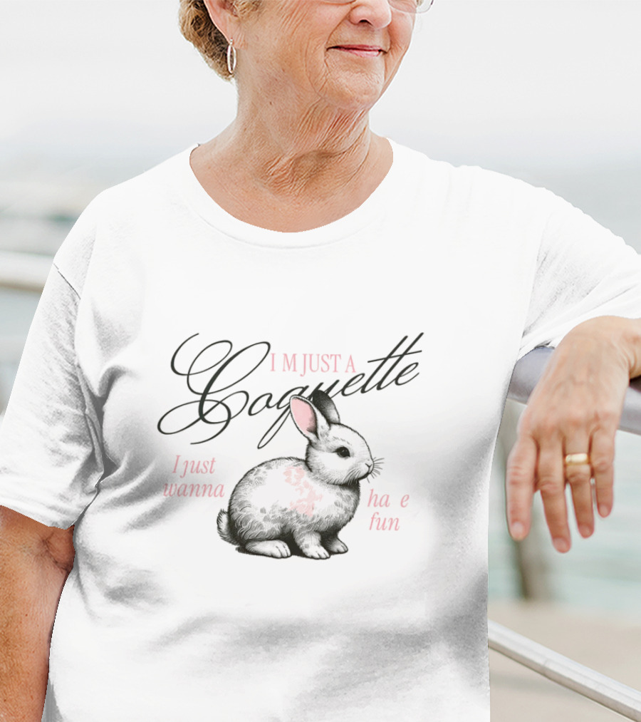 I'M JUST A COQUETTE I JUST WANNA HAVE FUN CUTE BUNNY COQUETTE T-Shirt