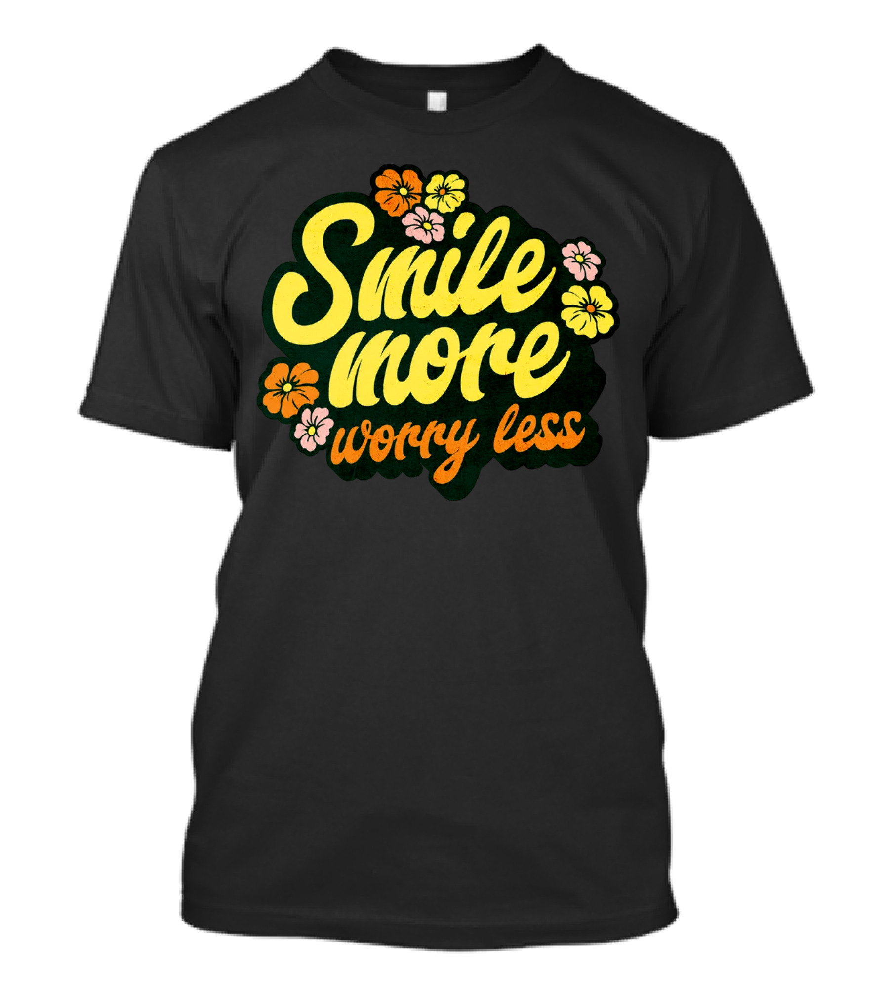 Smile More Worry Less Cute Groovy Flowers T-Shirt