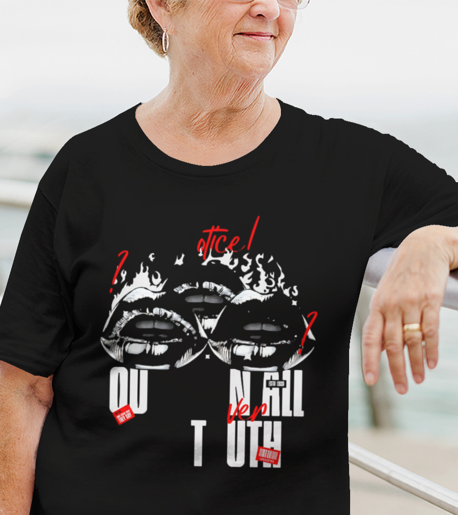 Out Veril Truth Notice Lips Question Flames T-Shirt