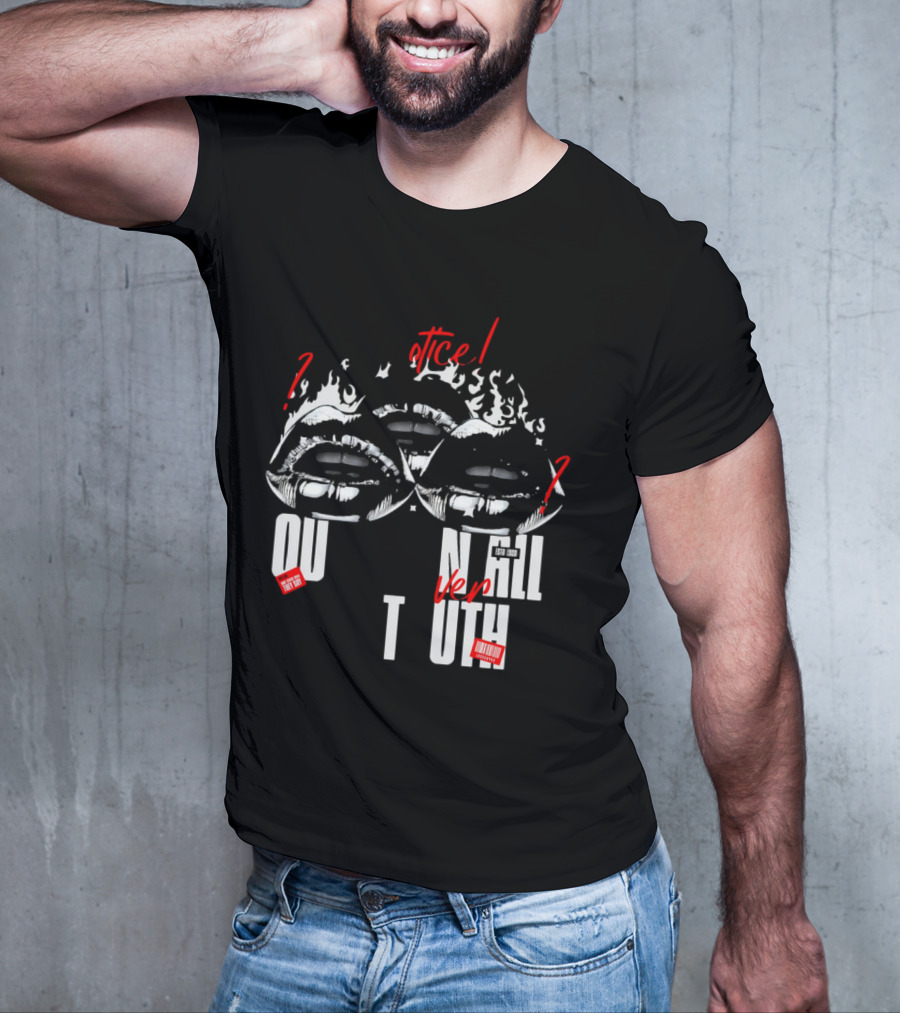 Out Veril Truth Notice Lips Question Flames T-Shirt