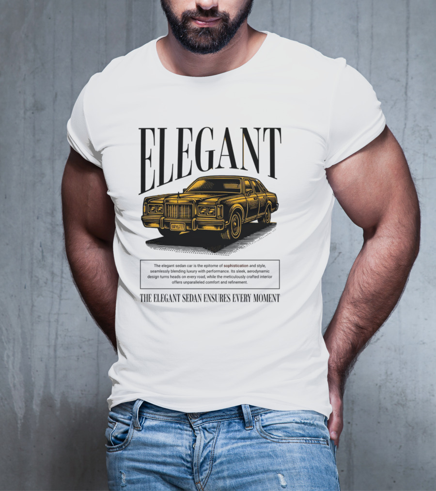 ELEGANT Sedan Sophistication Style Performance Comfort T-Shirt