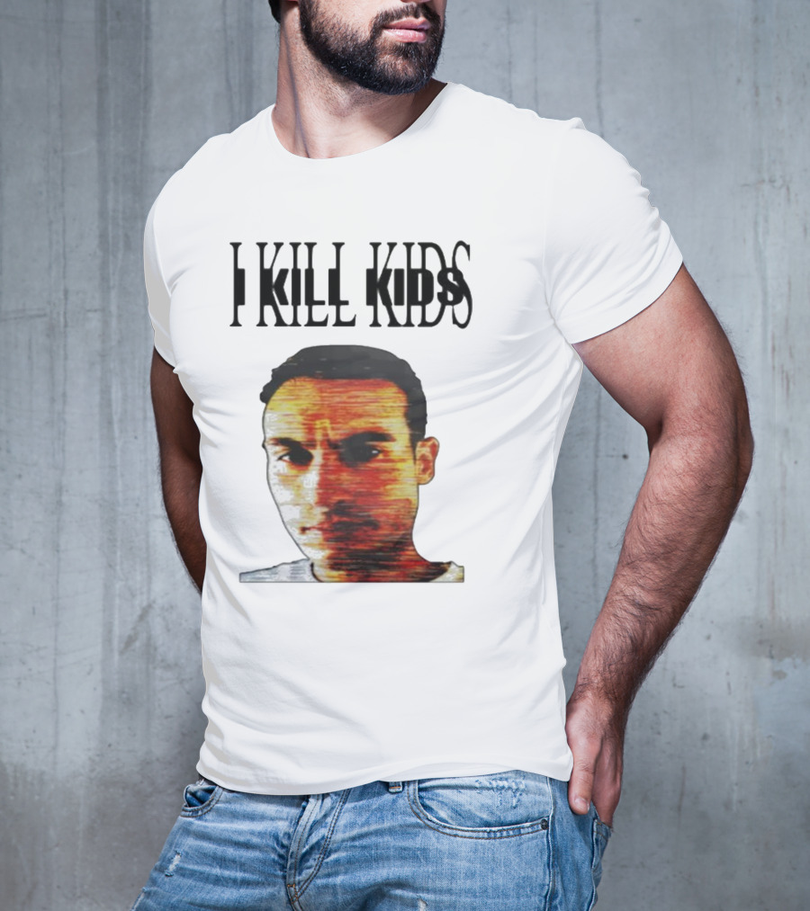 I Kill Kids Distorted T-Shirt