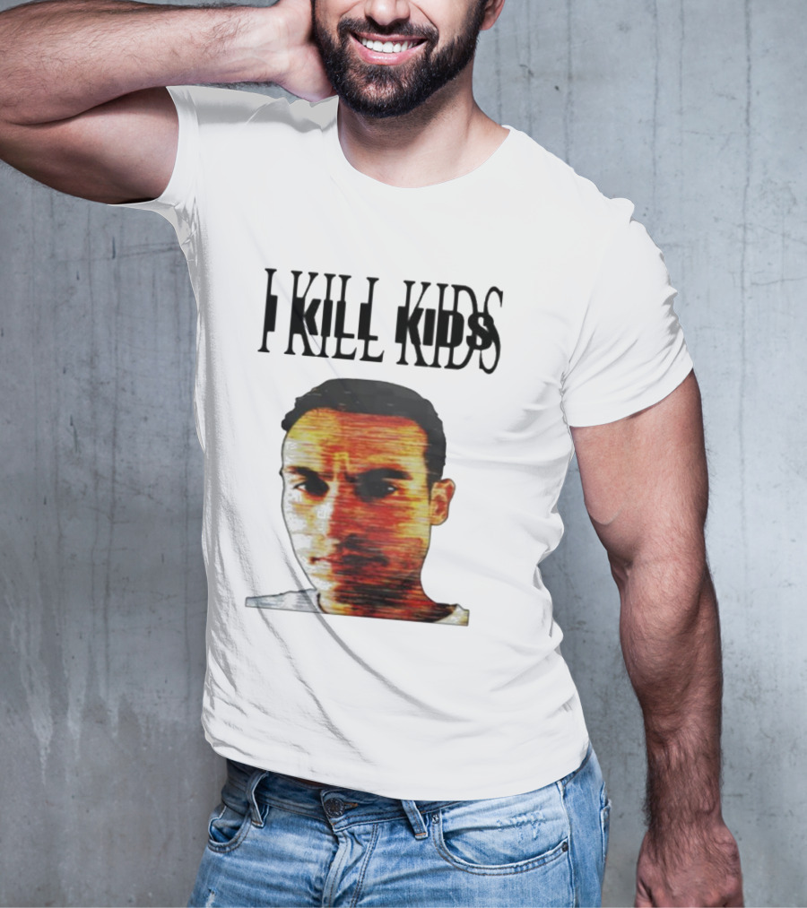 I Kill Kids Distorted T-Shirt