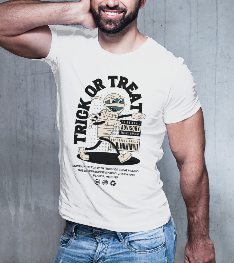 Trick Or Treat Mummy Walking With Parental Advisory Explicit Content Label T-Shirt