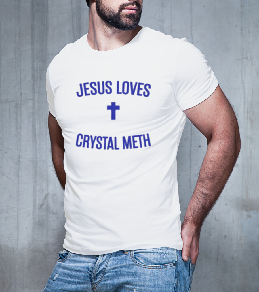 Jesus Loves Crystal Meth Cross Icon Christian T-Shirt