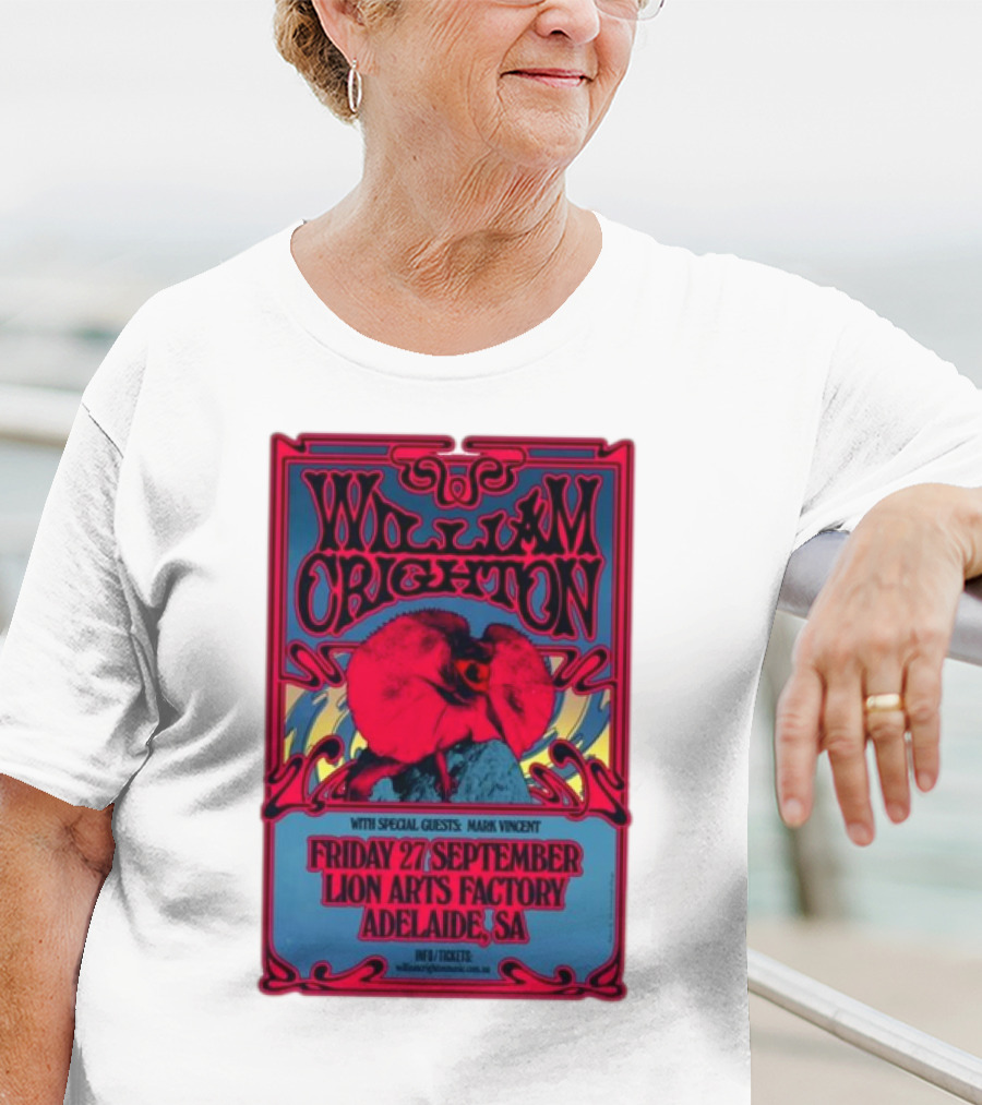 William Crighton With Special Guests Mark Vincent Live At Lion Arts Factory Adelaide SA Friday 27 September T-Shirt
