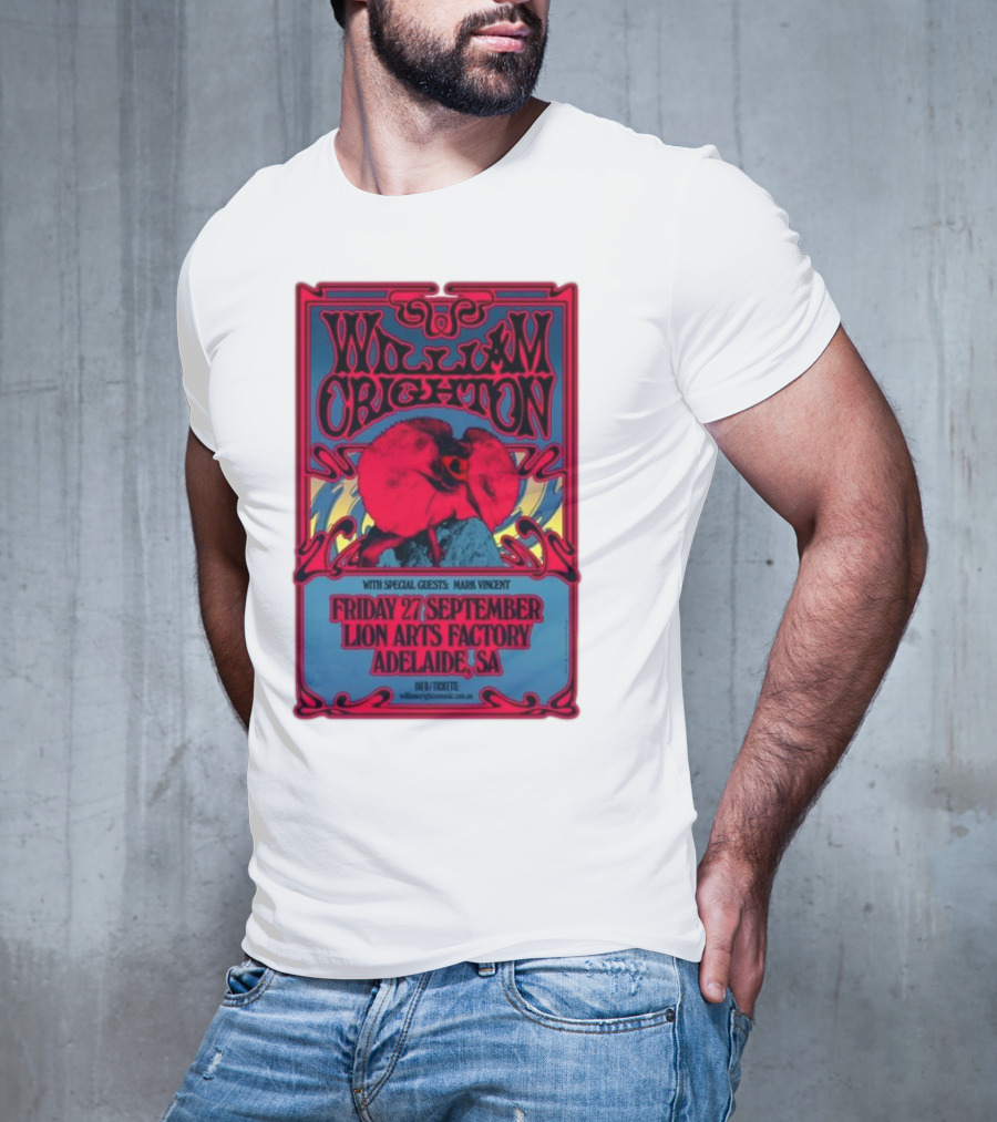 William Crighton With Special Guests Mark Vincent Live At Lion Arts Factory Adelaide SA Friday 27 September T-Shirt