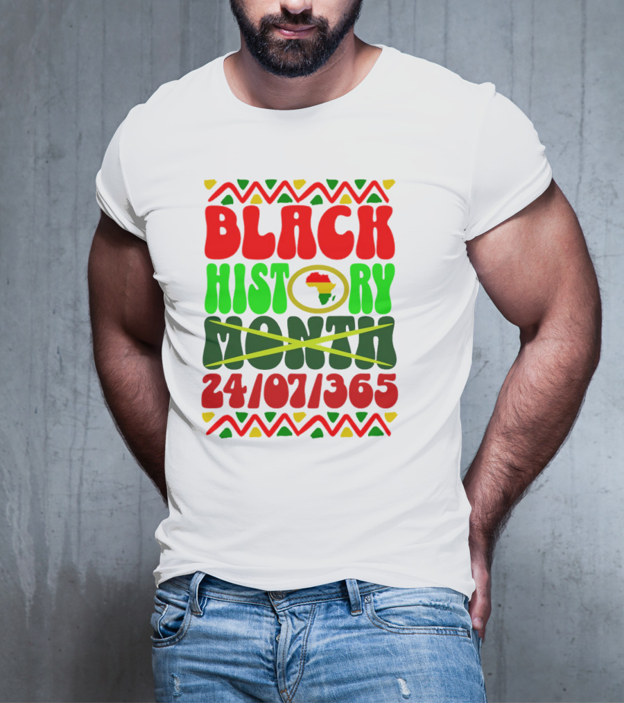 BLACK HISTORY MONTH AFRICA 24/07/365 T-Shirt