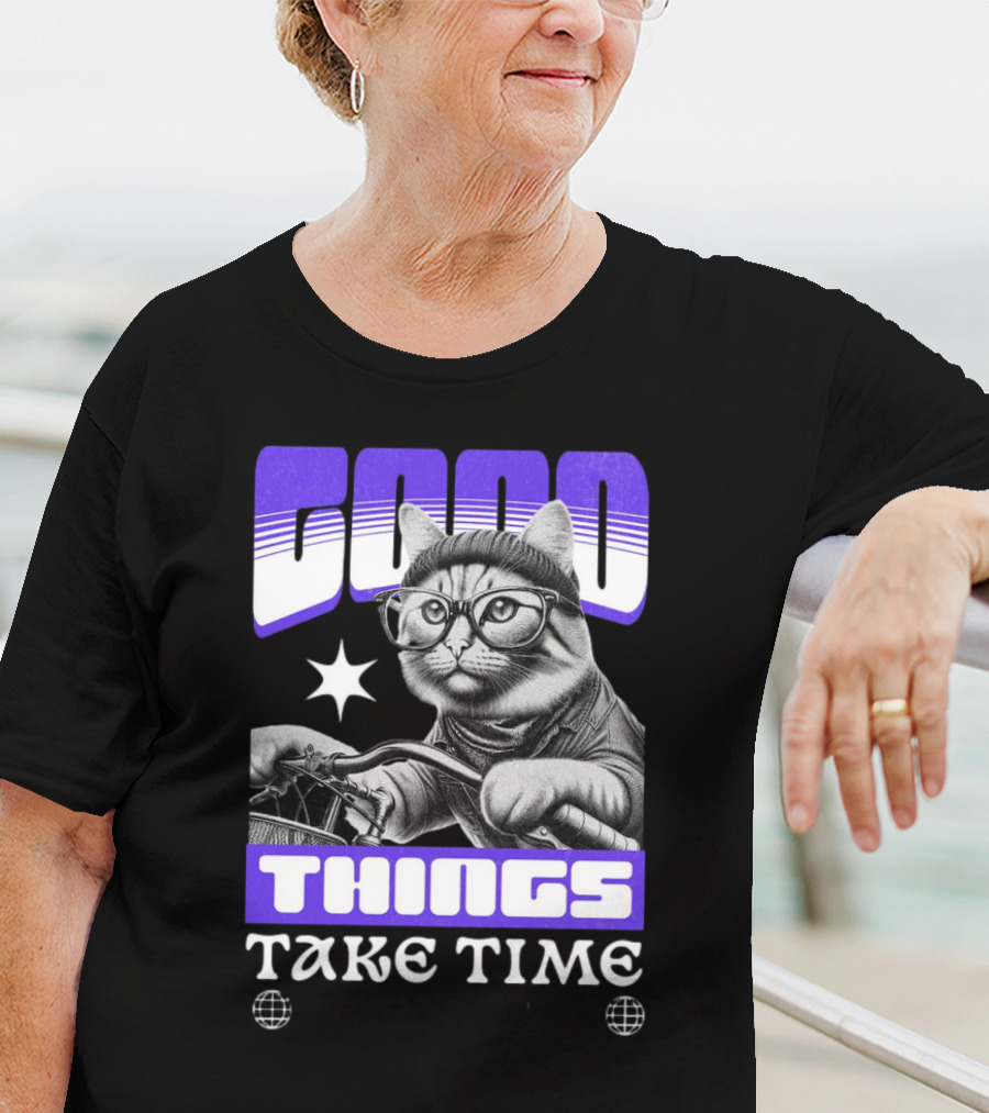 Good Things Take Time Cat In Glasses With Bicycle T-Shirt