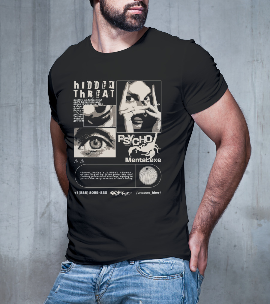 Hidden Threat Psycho Mental .exe Unseen Behavior T-Shirt