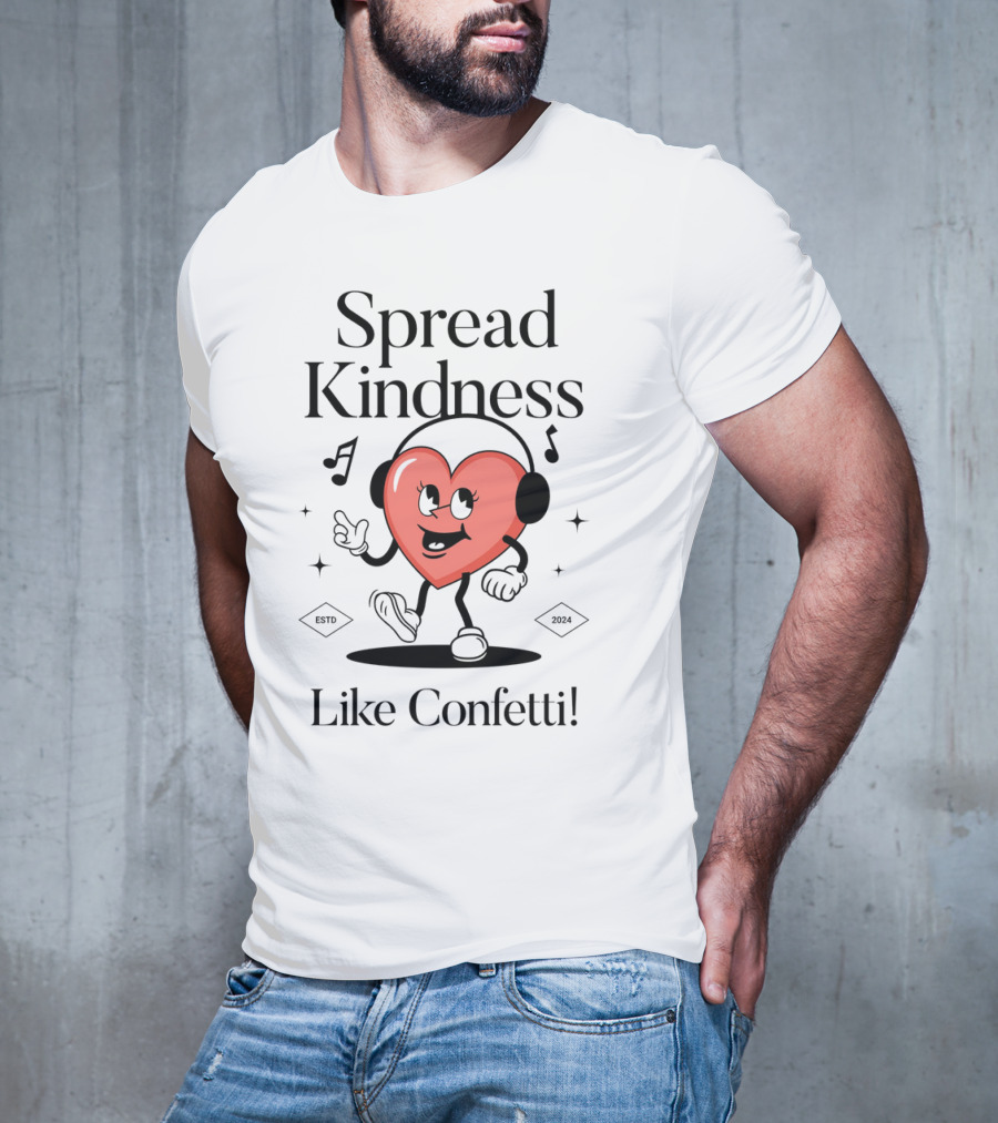 Spread Kindness Like Confetti Heart Character With Headphones Music Notes T-Shirt