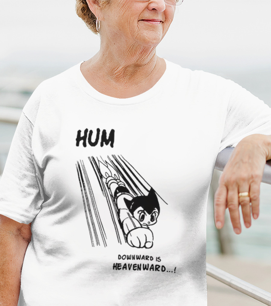 Astro Boy Hum Downward Is Heavenward T-Shirt